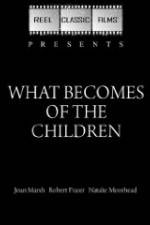 Watch What Becomes of the Children Alluc
