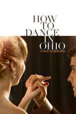 Watch How to Dance in Ohio Alluc