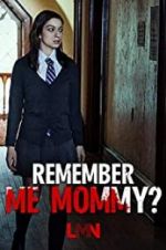 Watch Remember Me, Mommy? Alluc