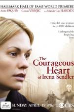 Watch The Courageous Heart of Irena Sendler Alluc