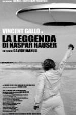 Watch The Legend of Kaspar Hauser Alluc