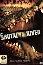 Watch The Brutal River Alluc