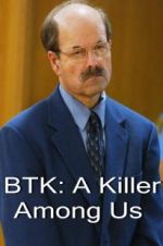 Watch BTK: A Killer Among Us Alluc