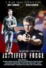 Watch Justified Force Alluc