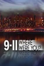 Watch 9/11: Where Were You? Alluc