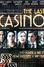 Watch The Last Casino Alluc