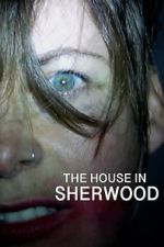 Watch The House in Sherwood Alluc