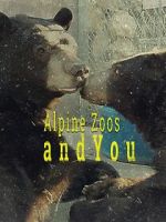 Watch Alpine Zoos and You Alluc