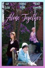 Watch Alone Together Alluc