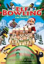 Watch Elf Bowling the Movie: The Great North Pole Elf Strike Alluc