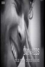 Watch Tom Waits: Tales from a Cracked Jukebox Alluc