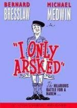 Watch I Only Arsked! Alluc