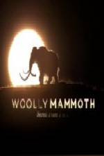 Watch Woolly Mammoth Secrets from the Ice Alluc