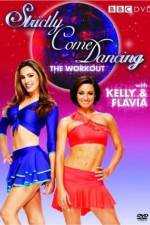 Watch Strictly Come Dancing: The Workout with Kelly Brook and Flavia Cacace Alluc