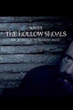 Watch Survive The Hollow Shoals Alluc