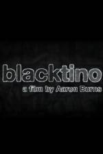 Watch Blacktino Alluc