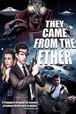 Watch They Came from the Ether Alluc