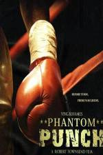 Watch Phantom Punch Alluc
