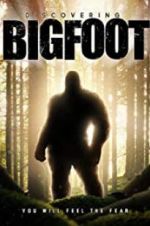Watch Discovering Bigfoot Alluc