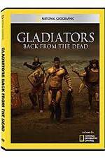 Watch National Geographic: Gladiators Back from the Dead Alluc