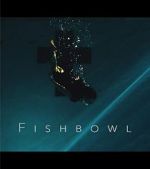 Watch Fishbowl Alluc