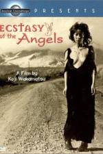 Watch Ecstasy of the Angels Alluc
