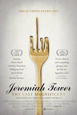 Watch Jeremiah Tower: The Last Magnificent Alluc