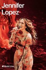 Watch Apple Music Live: Jennifer Lopez (TV Special 2024) Alluc