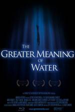Watch The Greater Meaning of Water Alluc