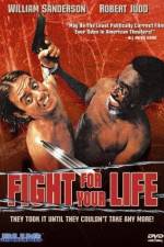 Watch Fight for Your Life Alluc