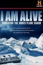 Watch I Am Alive Surviving the Andes Plane Crash Alluc