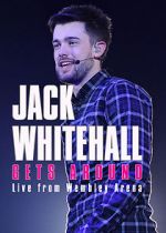 Watch Jack Whitehall Gets Around: Live from Wembley Arena Alluc