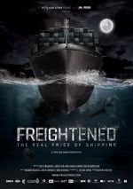 Watch Freightened: The Real Price of Shipping Alluc