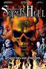 Watch Super Hell Alluc