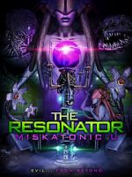 Watch The Resonator: Miskatonic U Alluc