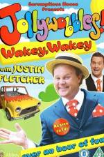 Watch JollyWobbles Wakey Wakey With Justin Fletcher Alluc