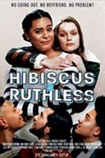 Watch Hibiscus & Ruthless Alluc