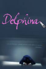 Watch Delphina Alluc