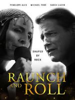 Watch Raunch and Roll Alluc
