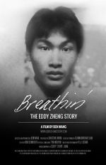 Watch Breathin\': The Eddy Zheng Story Alluc