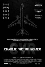 Watch Charlie Victor Romeo Alluc