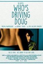 Watch Who's Driving Doug Alluc