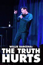Watch Willie Barcena The Truth Hurts Alluc