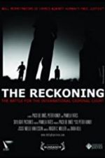 Watch The Reckoning: The Battle for the International Criminal Court Alluc
