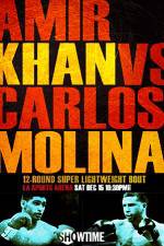 Watch Amir Khan vs Carlos Molina Alluc