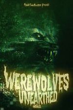 Watch Werewolves Unearthed Viooz