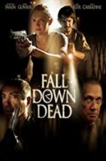 Watch Fall Down Dead Alluc