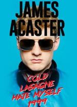 Watch James Acaster: Cold Lasagne Hate Myself 1999 (TV Special 2020) Alluc