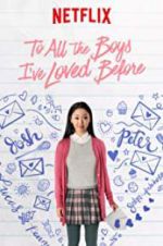 Watch To All the Boys I\'ve Loved Before Alluc