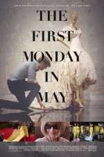 Watch The First Monday in May Alluc